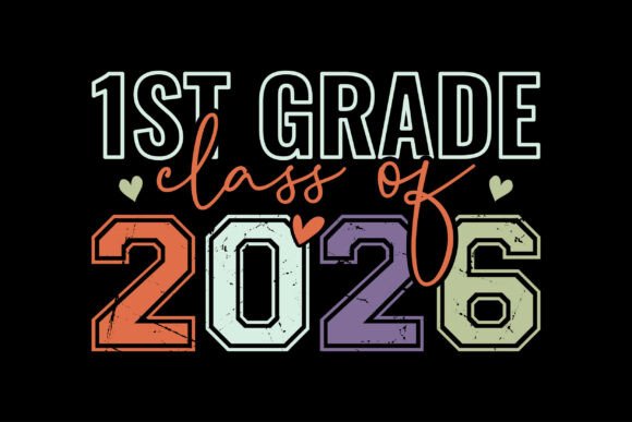 1st Grade Class of 2026 Graduation Gifts Graphics