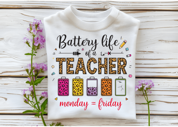 Battery Life of a Teacher Funny PNG for T-Shirt Designs