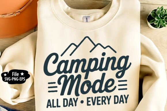 Camping Mode All Day, Every Day T-Shirt Design