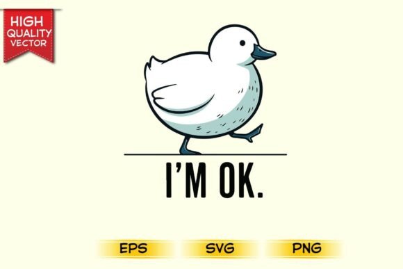 Cute Duck I m OK Pun Funny Animal Graphics for T-Shirt Designs