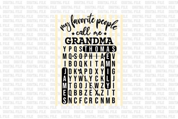 My Favorite People Call Me Grandma Graphics for T-Shirt Designs