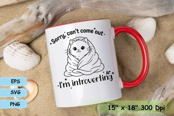 Sorry Can t Come out I m Introverting T-Shirt Designs