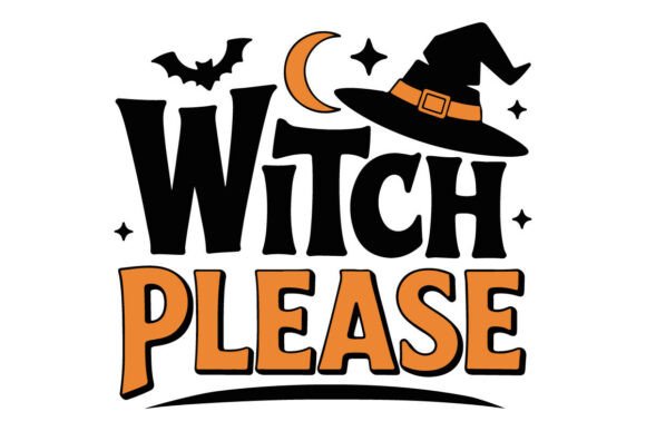 Witch Please Halloween T-Shirt Design – Playful Graphic for Digital Sellers
